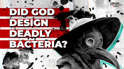 How does Intelligent design explain deadly bacteria?