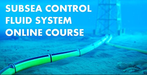 Subsea Production Control Fluid System Course Preview