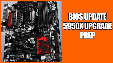 Updating My Motherboard BIOS Before Installing a 5950x CPU