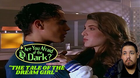 Are You Afraid of The Dark | The Tale of the Dream Girl | Season 3 Epsiode 10 | Reaction