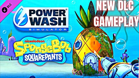 SpongeBob SquarePants is a DIRTY Boy! - PowerWash Simulator