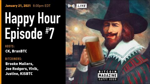 Bitcoin Magazine Happy Hour # 7 (1/21)