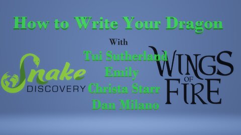 How To Write A Dragon - Tui Sutherland Wings of Fire With Emily of Snake Discovery