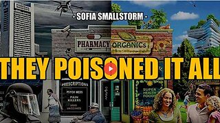 SGT REPORT - THEY'VE POISONED EVERYTHING!! -- Sofia Smallstorm