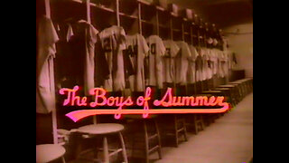 1983 - 'The Boys of Summer: The Brooklyn Dodgers Remembered'