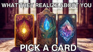 WHAT THEY HAVE REALIZED ABOUT YOU ♥️ PICK A CARD (LOVE TAROT READING) 🔮 DETAILED 💕