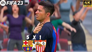 FIFA 23 - BARCELONA 5 X 1 SEVILLA