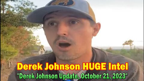 Derek Johnson HUGE Intel Oct 21: "Derek Johnson Update, October 21, 2023"