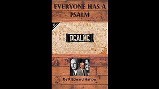 Everyone Has A Psalm, Book 3, Psalms 73 to 89, by R Edward Harlow