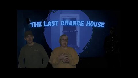 Episode 008 - The Last Chance House