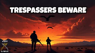 Controversial AZ Law: Ranchers Granted Shoot Trespassers Rights