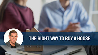 The Right Way to Buy A House