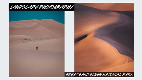 Landscape Photography in Great Sands Dunes National Park | Lumix G85 Landscape Photography