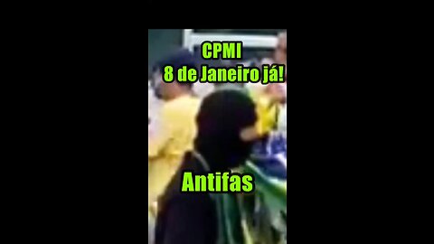 CPMI 8 de janeiro 23 - Antifas