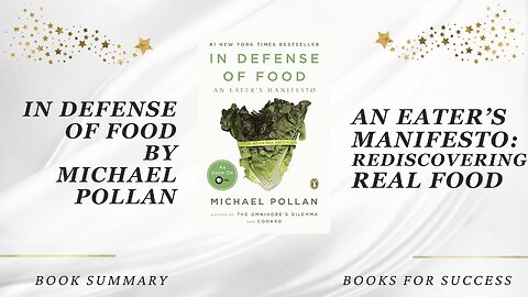 ‘In Defense of Food’ by Michael Pollan. Why Returning to Real Food is Crucial for Your Health