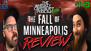“The Fall of Minneapolis” Documentary REVIEW | 1.9.24