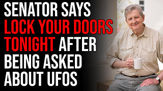 Senator Says "LOCK YOUR DOORS TONIGHT" After Being Asked About UFOs Spotted Over America