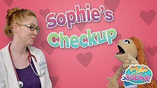 Philo and Sophie | Sophie’s Checkup