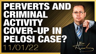 Perverts and Criminal Activity Cover-Up In Paul Pelosi Case?