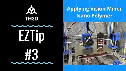 EZTip #3 - Applying Vision Miner Nano Polymer