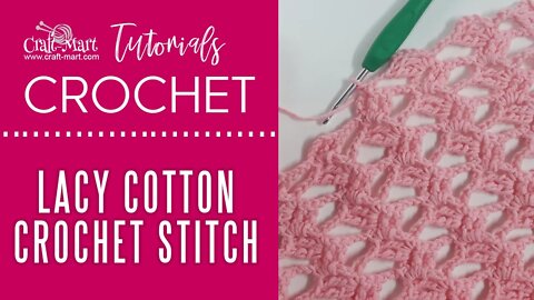 Easy Lacy Cotton Crochet Stitch