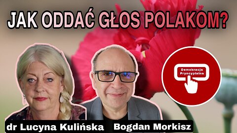 Jak oddać głos Polakom - dr Lucyna Kulińska