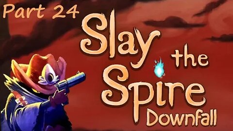 Slay the Spire: Downfall Part 24- The Hermit. Going at it with the Hermit with some lag.