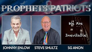 Prophets and Patriots - Episode 43 with SG, Johnny Enlow, and Steve Shultz