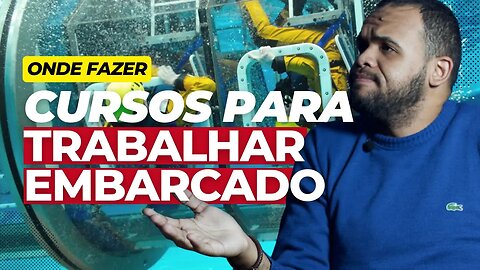 ONDE FAZER OS CURSOS PARA TRABALHAR EMBARCADO? #dicasdorangel #offshore #trabalhoembarcado