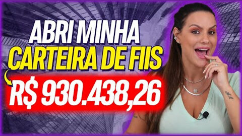 ABRI MINHA CARTEIRA DE FUNDOS IMOBILIÁRIOS (FIIS) !