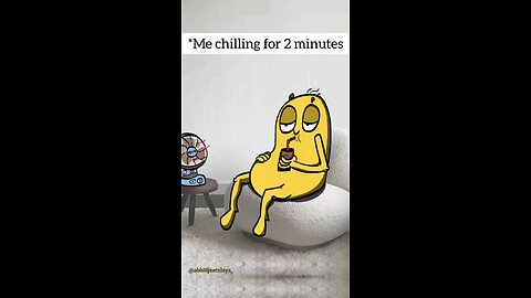 ME CHILLING FOR 2 MINUTE