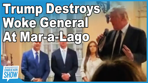 Trump Destroys Woke General At Mar-a-Lago