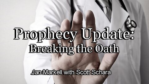 Prophecy Update: Breaking the Oath