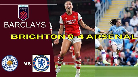 Melhores Momentos de Brighton 0-4 Arsenal Pela Barclays WSL Barclays WSL