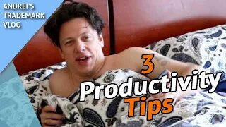 How To Be More Productive, 3 Morning Tips