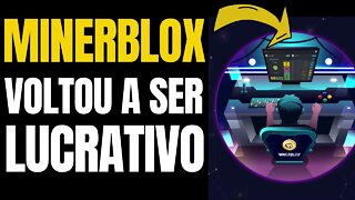 MINERBLOX QUANTO ESTA PAGANDO ATUALMENTE BAIXO INVESTIMENTO