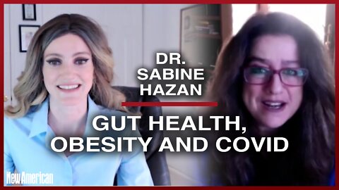 Dr. Sabine Hazan: Gut Health, Obesity and Covid