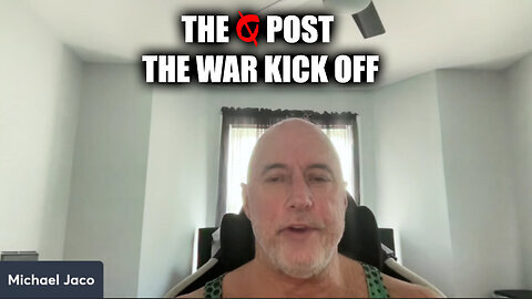 Michael Jaco HUGE - The Q Post - The War Kick Off - 8-6-24..