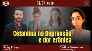 Cetamina na Depressão e Dor Crônica