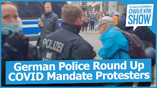 German Police Round Up COVID Mandate Protesters