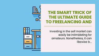 The smart Trick of The Ultimate Guide to Freelancing and Earning Money on Your Own Terms That N...
