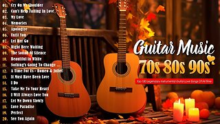 🔴 GUITAR MUSIC 🎸 Legendary Guitar Music 🎸 The Best Love Songs of All Time