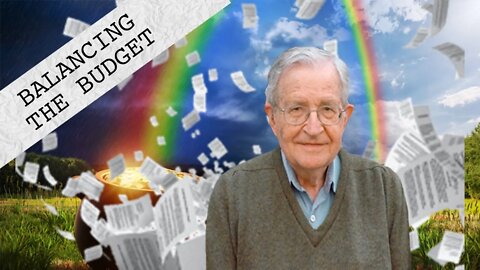 Noam Chomsky: Balancing the Budget DEBATED