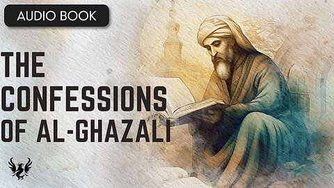 📖 The Confessions of al-Ghazali ❯ AUDIOBOOK 📚