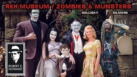 Robert E. Howard Museum; Rob Zombie Munsters, w/ Pete Gilmore