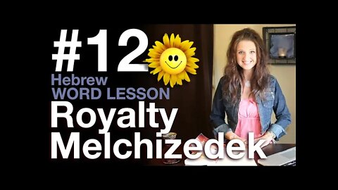 The Order of Melchizedek (12th Video in the Hebrew Vocab Block)