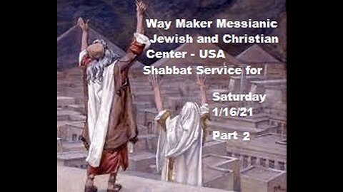 Parashat Va'era - Shabbat Service for 1.16.21 - Part 2