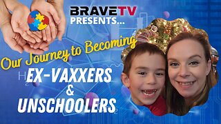 BraveTV STREAM - January 16, 2023 - OUT JOURNEY TO BECOMING EX-VAXXERS & UN-SCHOOLERS