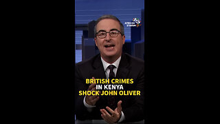 BRITISH CRIMES IN KENYA SHOCK JOHN OLIVER