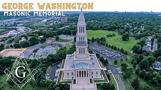 GEORGE WASHINGTON NATIONAL MASONIC MEMORIAL (Alexandria, VA)